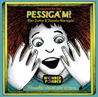 'Pessiga’m': filosofia il·lustrada per a infants