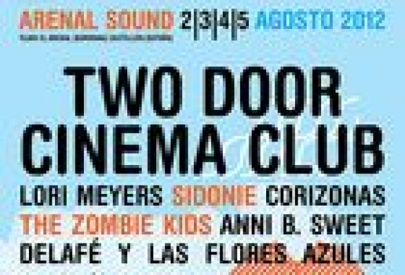 Two Door Cinema Club y Lori Meyers, primeros cabezas de cartel del Arenal Sound 2012
