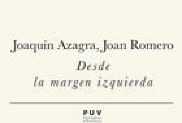 Joan Romero y Joaquín Azagr: Desde la margen izquierda