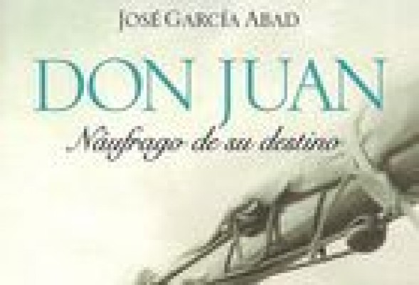 Don Juan ‘Náufrago de su destino', historia del rey mendigo