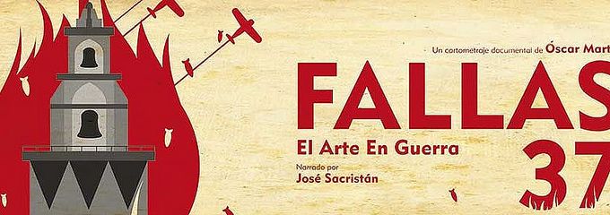 Estreno del documental 'Fallas 37. El Arte en Guerra' sobre circunstancias de las Fallas durante la Guerra Civil