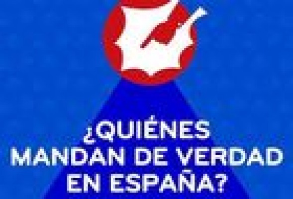 Quiénes mandan de verdad en España La mano invisible del amo