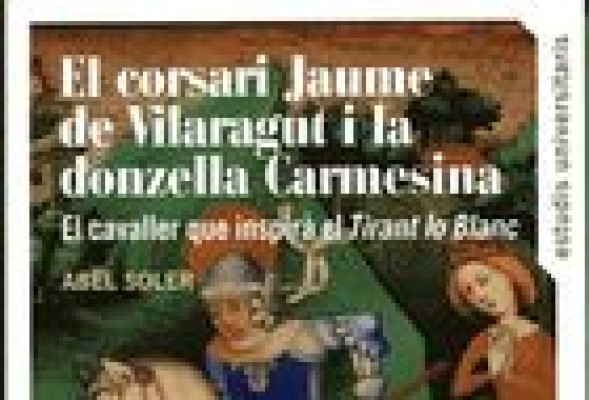 Recuperad Constantinopla: La fabulosa historia tras el mito de 'Tirant Lo Blanch'