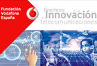 La Fundación Vodafone España convoca los premios a la Innovación en Telecomunicaciones