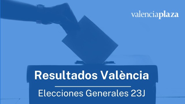 Así ha votado València en las elecciones generales del 23J