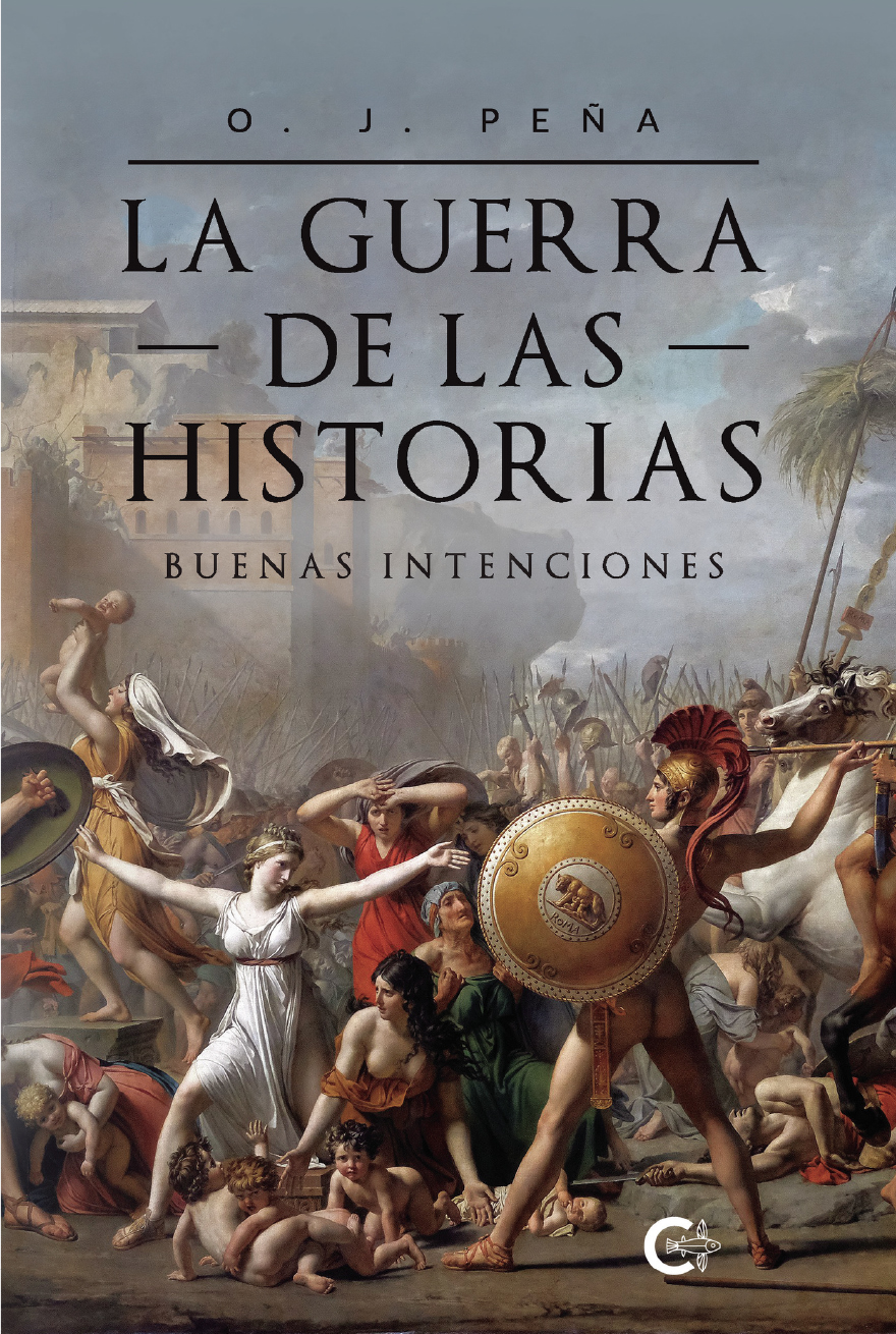El castellonense O. J. Peña publica 'La guerra de las historias: buenas intenciones'