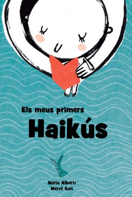 Els meus primers haikús: lectures per a compartir