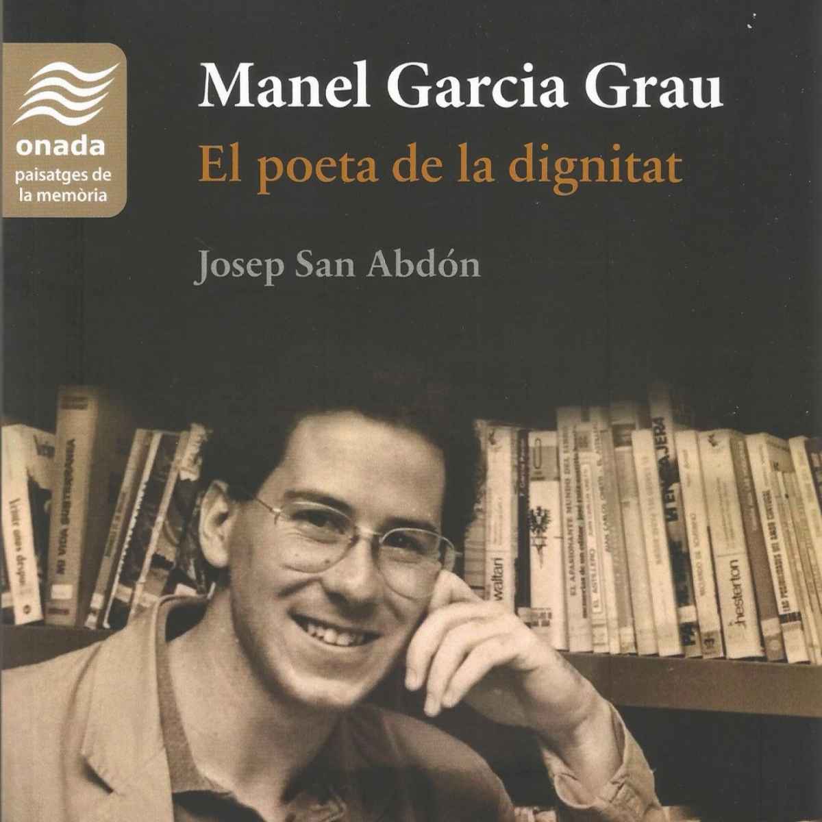 Portada del llibre Manel Garcia Grau. El poeta de la dignitat