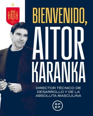 Aitor Karanka, nuevo director técnico de desarrollo y de la selección absoluta masculina