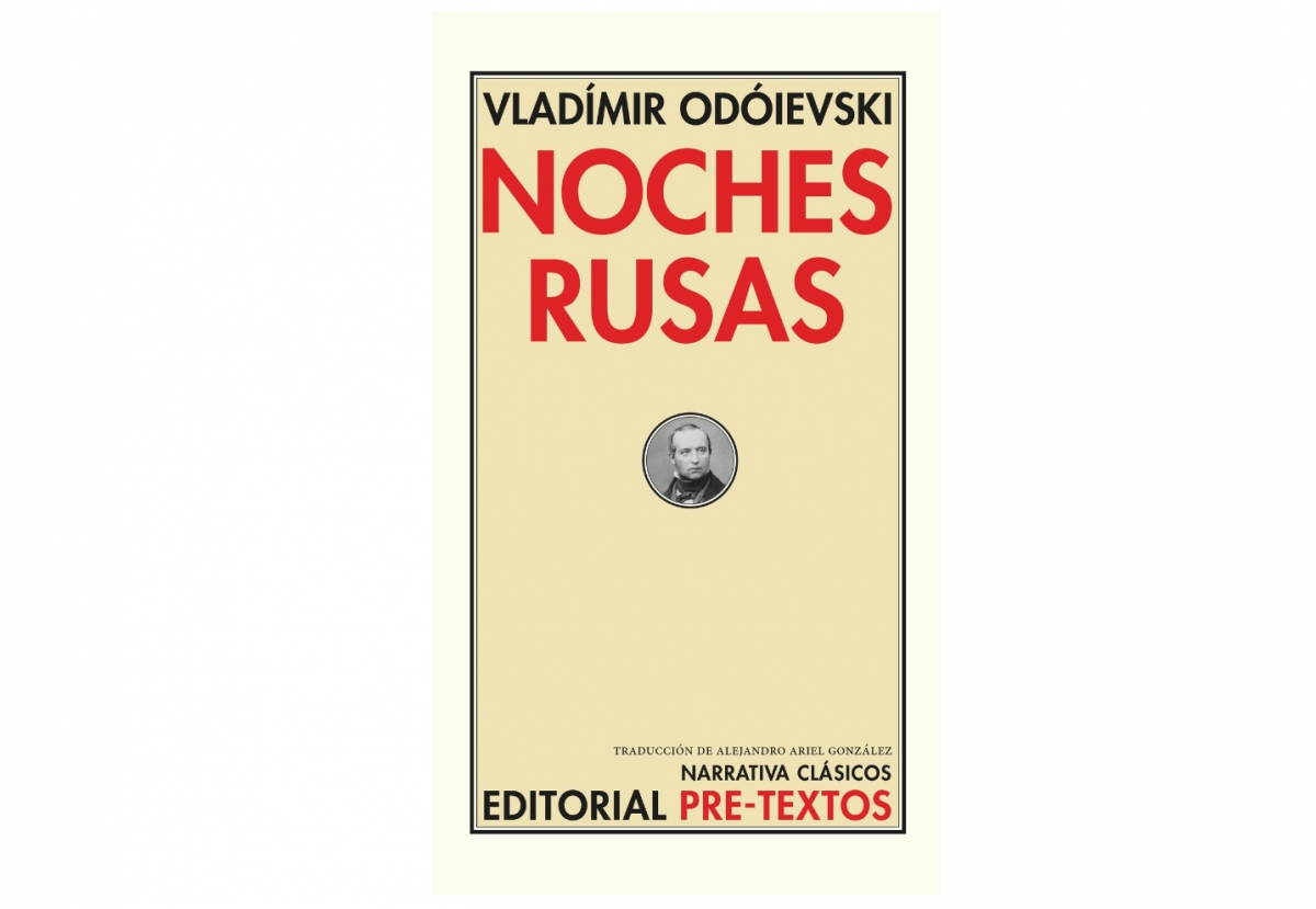 Noches rusas, de Vladímir Odóievski (Pre-Textos) - Noches rusas, de Vladímir Odóievski (Pre-Textos)