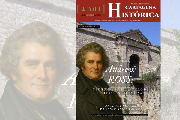 La revista 'Cartagena Histórica' rescata la figura del oficial escocés Andrew Ross, enterrado en Galeras en 1812