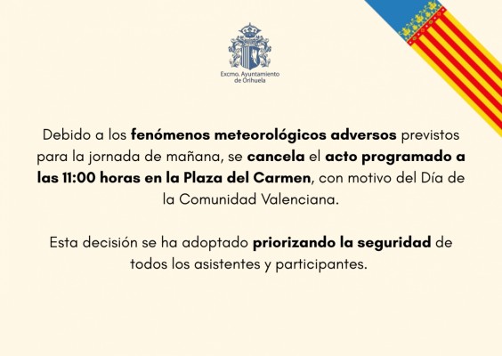 Orihuela cancela el acto del 9 de octubre por la previsión meteorológica, con alerta por viento y lluvias