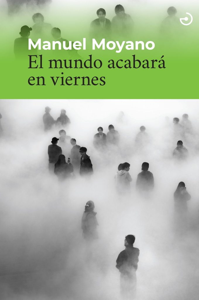 Libro 'El mundo acabará en viernes' de Manuel Moyano PORTADA LIBRO - Libro 'El mundo acabará en viernes' de Manuel Moyano PORTADA LIBRO
