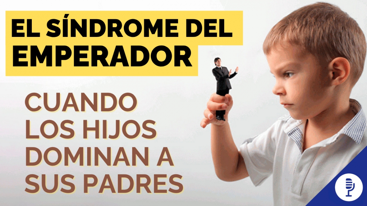 El síndrome del emperador: cuando los hijos dominan a sus padres