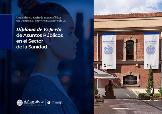AP Institute y Universidad Nebrija lanzan el primer Diploma de Experto en Asuntos Públicos en Sanidad con el respaldo docente de Farmaindustria