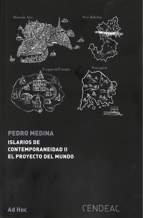 Islarios de contemporaneidad II de Pedro Medina