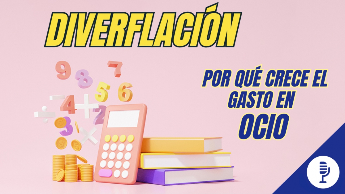 Diverflación: por qué crece el gasto en ocio
