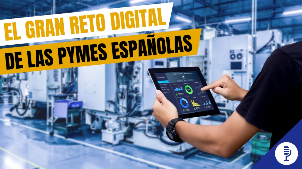 El gran reto digital de las pymes españolas