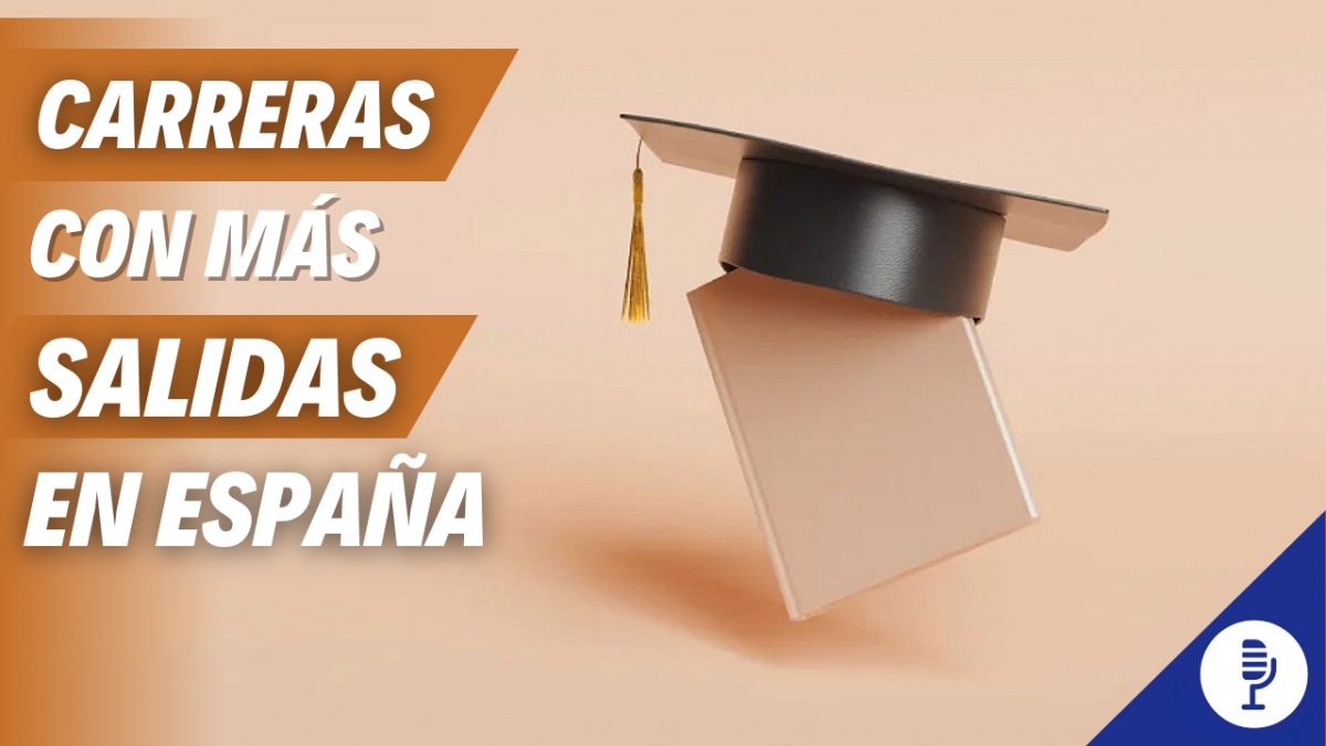 Carreras con más salida en España