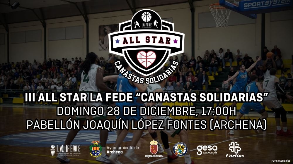 El III All Star La Fede 'Canastas Solidarias' se celebrará el domingo 28 en Archena
