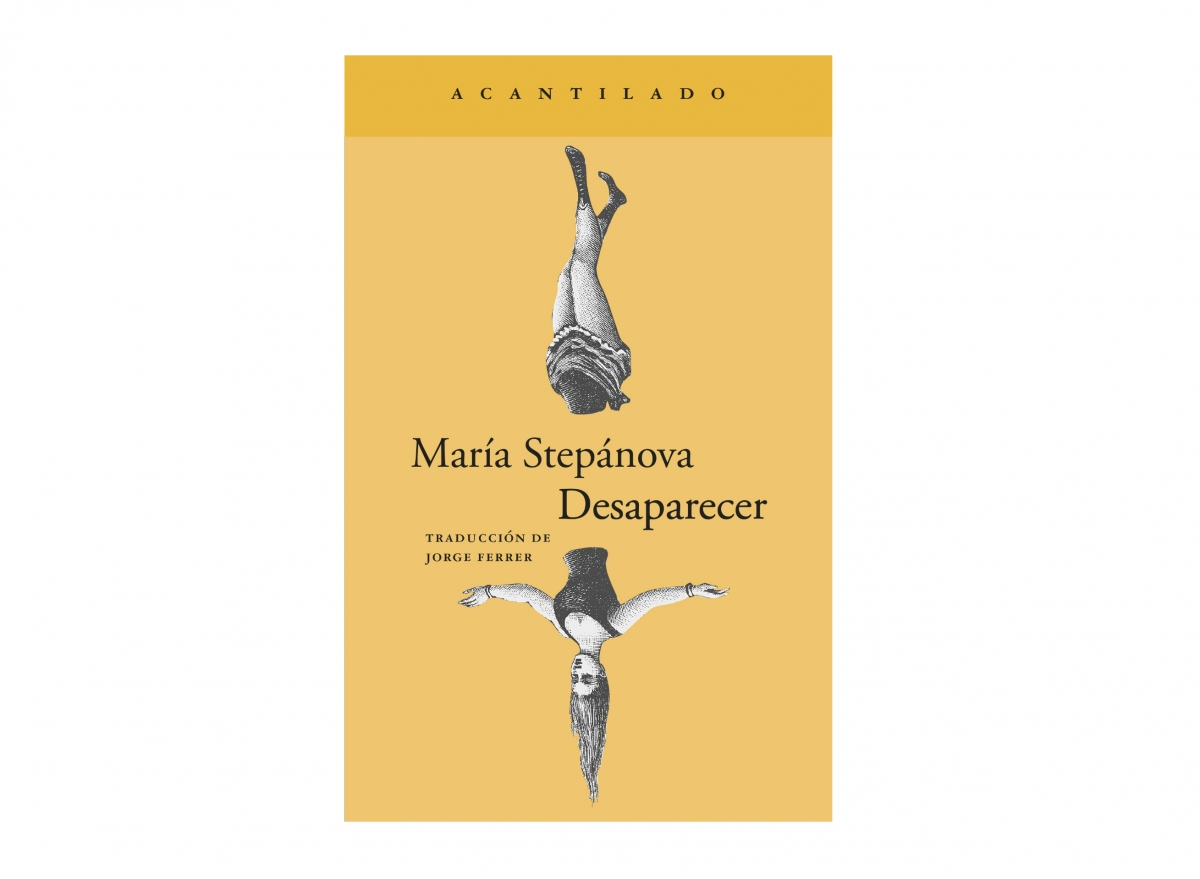 Desaparecer, de María Stepánova - Desaparecer, de María Stepánova