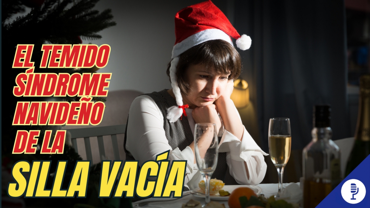 El temido síndrome navideño de la silla vacía