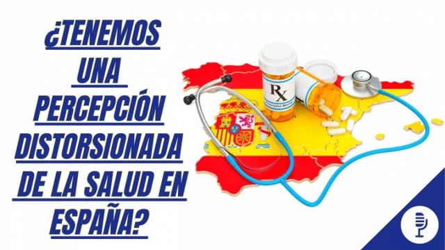 ¿Tenemos una percepción distorsionada de la salud en España?