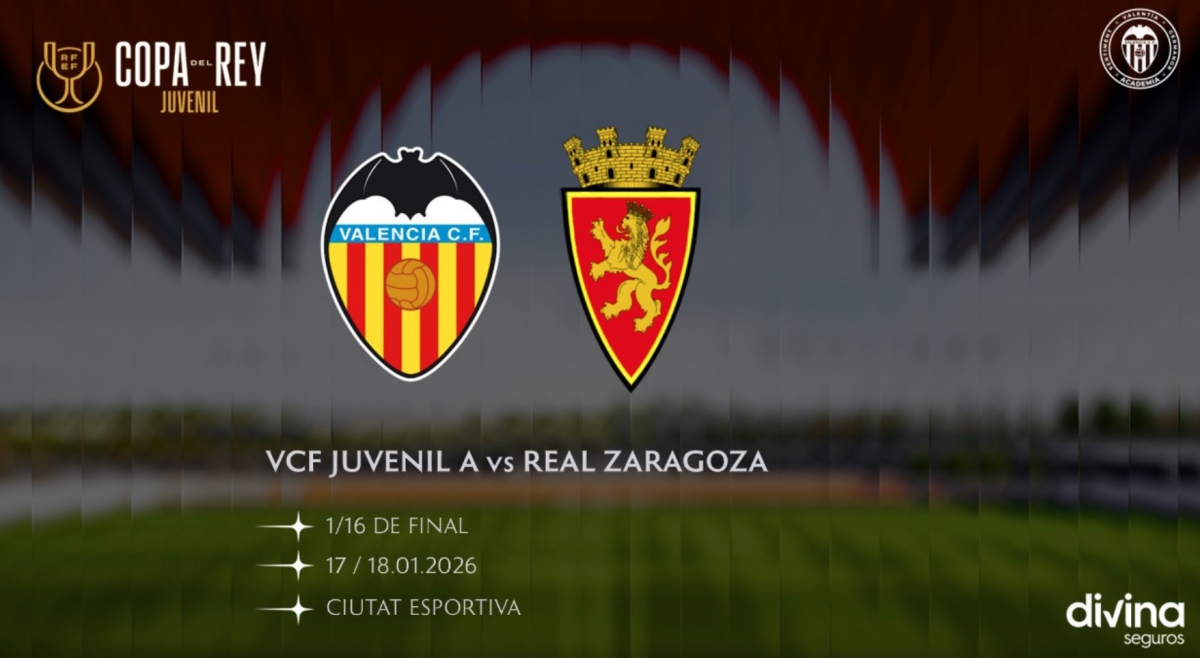 El Juvenil A del Valencia CF se enfrentará al Real Zaragoza en los 1/16 de la Copa del Rey Juvenil 