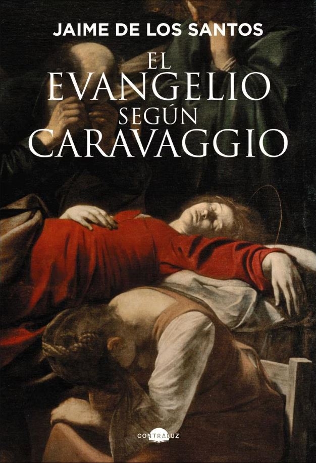 Portada del libro de Jaime de los Santos sobre Caravaggio