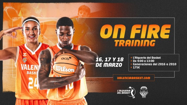 Valencia Basket estrena nuevo campus en Fallas con el ‘On Fire Training’