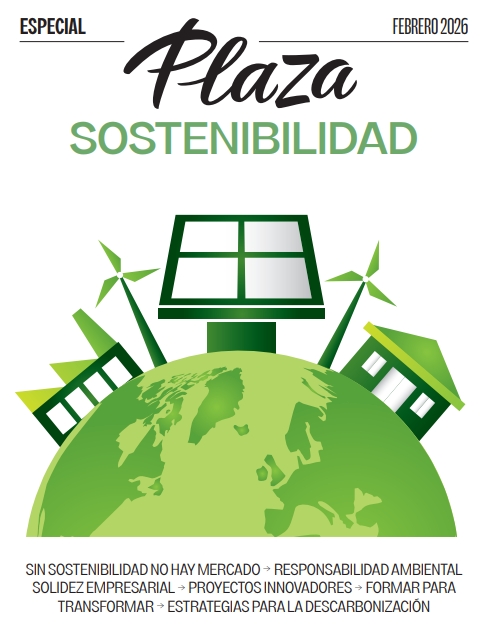 Especial Plaza | La sostenibilidad, un requisito estratégico para la competitividad empresarial