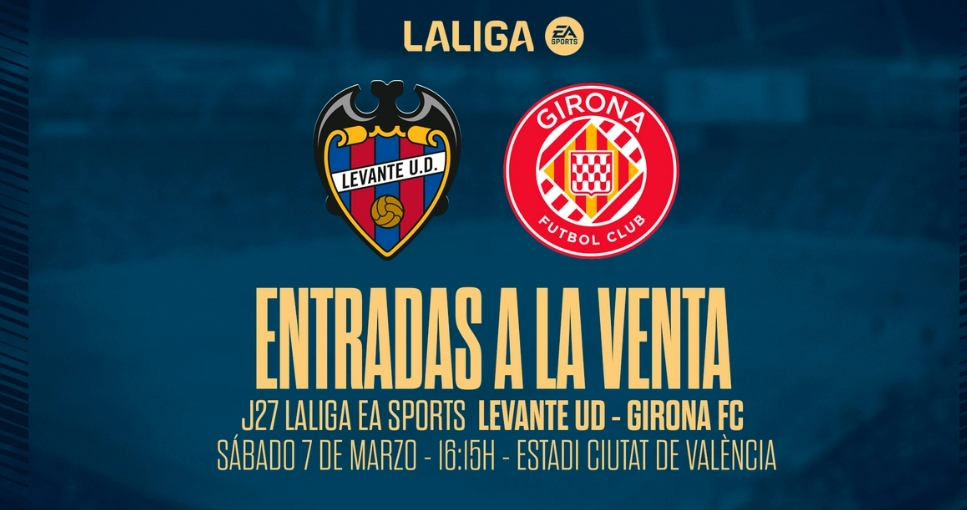 El Levante busca llenar el Ciutat ante el Girona y ofrece entradas a sus socios a 25 euros