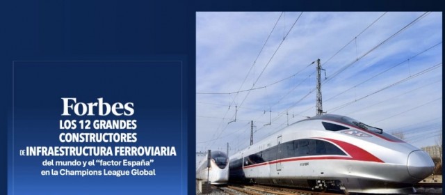 Los 12 gigantes de la infraestructura ferroviaria global, según el ranking Forbes