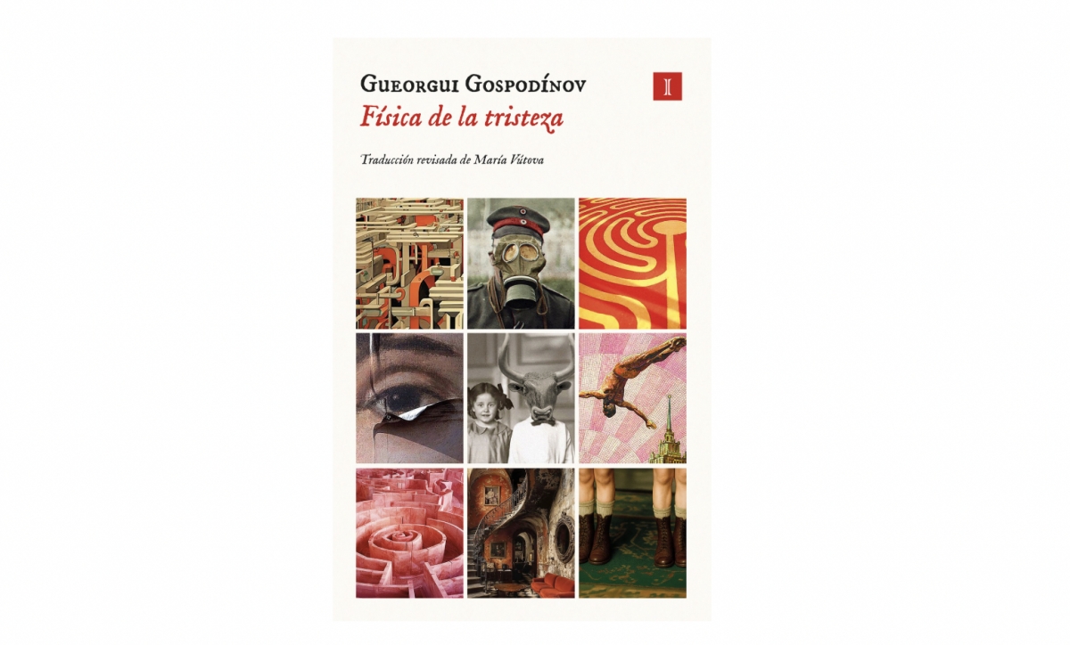 Física de la tristeza, de Gueorgui Gospodínov