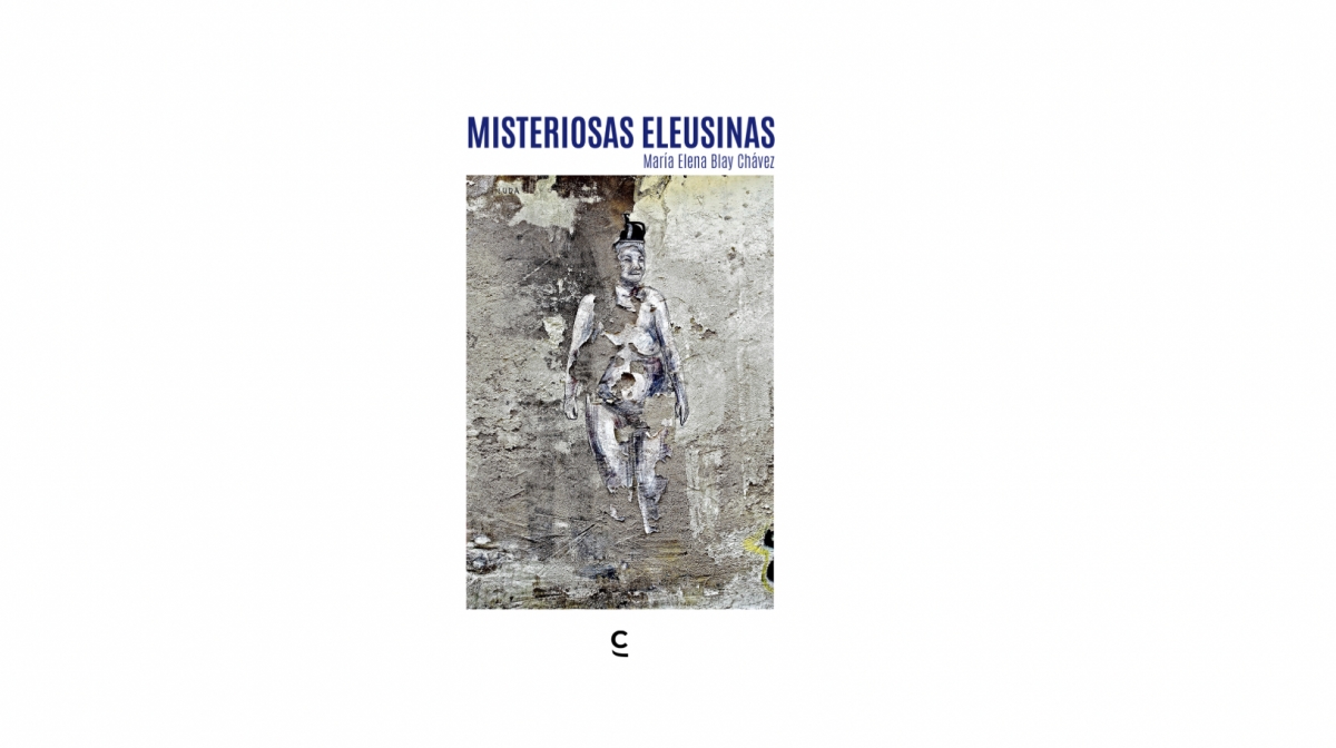 Misteriosas eleusinas, de María Elena Blay (Cuadranta Editorial)