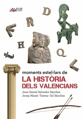 ‘Moments estel·lars de la història dels valencians’, el llibre que transforma el temari escolar en aventures