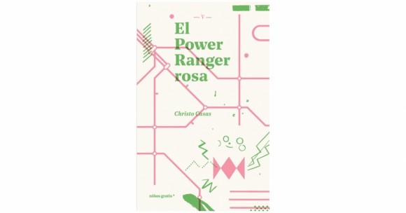 Lecturas ligeras para el verano: 'El Power Ranger rosa’, la recomendación de Contexto Queer