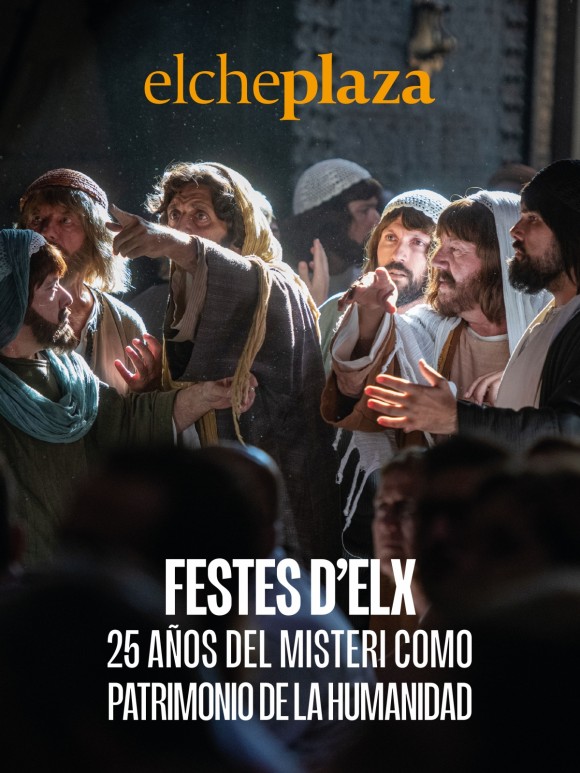Festes d'Elx | 25 años del Misteri como Patrimonio de la Humanidad
