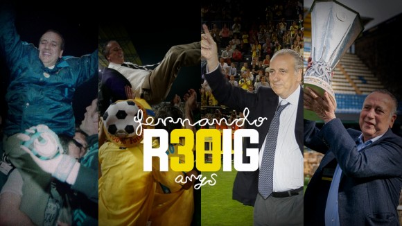 El Villarreal activa una campaña homenaje por los 30 años como presidente de Fernando Roig