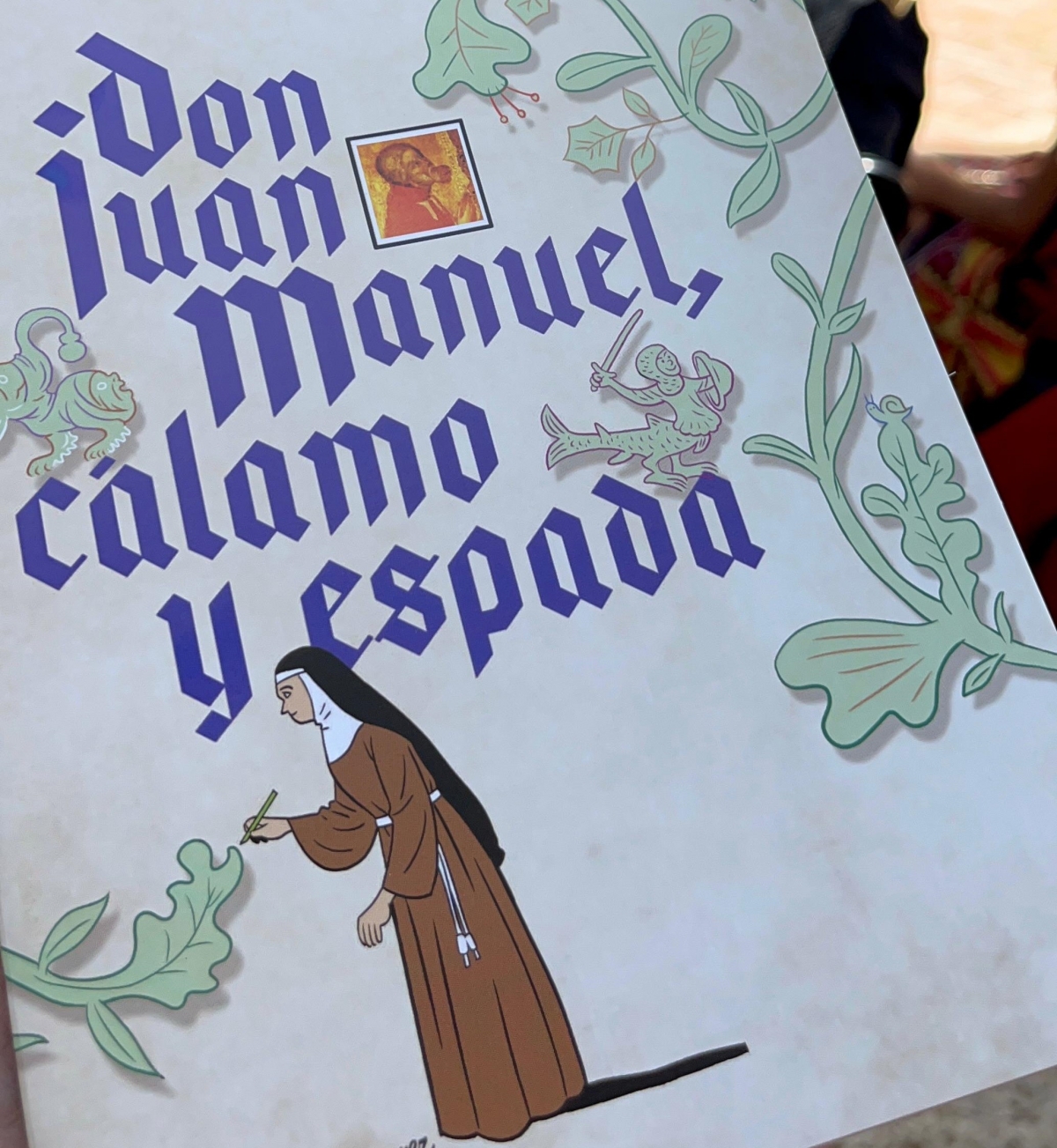 Don Juan Manuel, cálamo y espada - Don Juan Manuel, cálamo y espada