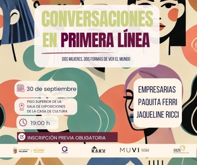 Villena reúne a dos generaciones de empresarias para cerrar el ciclo 'Conversaciones en primera línea'