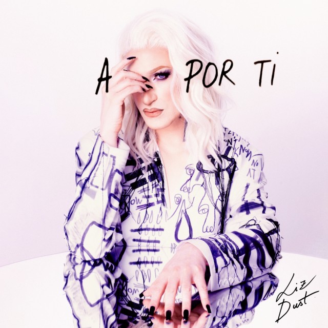 La travesti valenciana Liz Dust publica una íntima y reivindicativa versión de 'A por ti' 