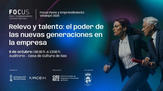 El Focus Pyme Vinalopó llega a Sax para reflexionar sobre talento y relevo generacional en empresas