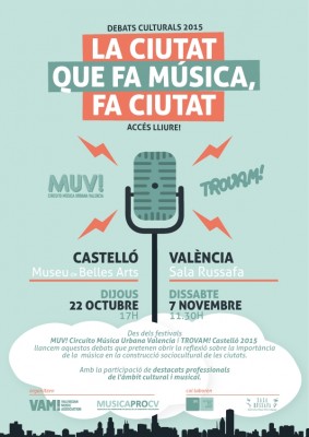 Los festivales Trovam! y MUV! organizan dos amplios debates sobre la relación entre música y ciudad