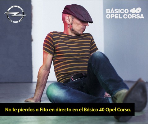 Básico 40 y el Opel Corsa traen a Fito & Fitipaldis en directo