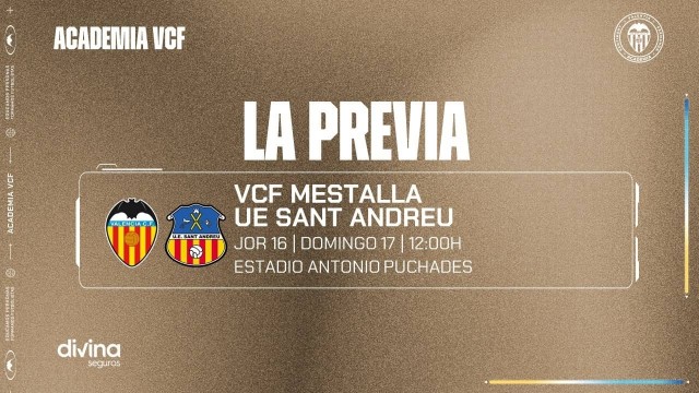 El VCF Mestalla busca cerrar 2023 con un triunfo ante la UE Sant Andreu