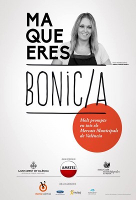 'Ma que eres bonica': la misteriosa campaña de los mercados municipales