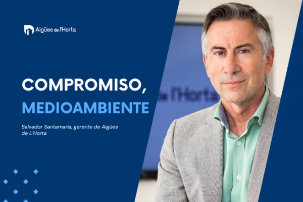 Aigües de L’Horta comprometida con una gestión sostenible, la implicación social y la innovación