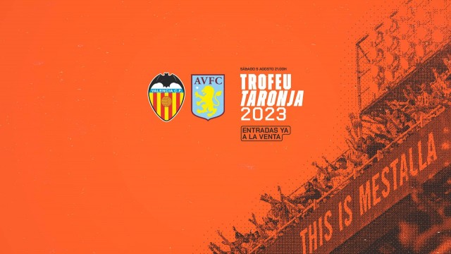 Ya a la venta las entradas para el partido de la 51ª edición del Trofeu Taronja ante el Aston Villa FC
