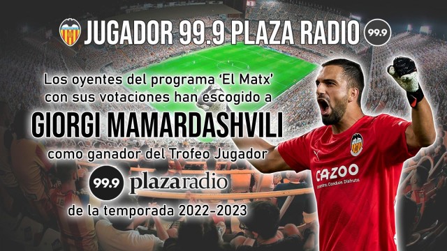 Los oyentes votan a Giorgi Mamardashvili como ganador del Trofeo Jugador 99.9 Plaza Radio 2022-2023
